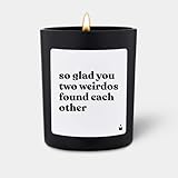 Duftkerze Schwarz Woody so glad you two weirdos found each other