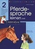 Pferdesprache lernen mit Cadmolino (Cadmos Kinderbuch)