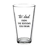 To Dad: From the Reasons You Drink, Dad Beer Glass Gifts 473 ml Bierkrug...