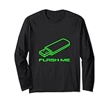 Flash Me Funny USB-Stick Computer Geek Joke Tech Nerd Langarmshirt