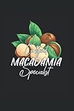 Certified Macadamia Specialist: Macadamia Nüsse Notizbuch Notizheft...