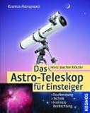 Das Astro-Teleskop für Einsteiger: Kaufberatung, Technik,...