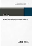 Light Field Imaging for Deflectometry (Forschungsberichte aus der...