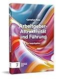 Arbeitgeber-Attraktivität und Führung: Ein Impulsgeber