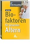 Biofaktoren für gesundes Altern