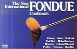 The New International Fondue Cookbook (Nitty Gritty Cookbooks)