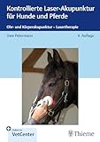 Kontrollierte Laser-Akupunktur für Hunde und Pferde: Ohr- und...