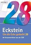 Um die Ecke gedacht 28: 66 Kreuzworträtsel aus der ZEIT