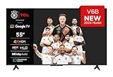 TCL 55V6B 55 Zoll, 4K Ultra HD, HDR TV, Smart TV unterstützt von Google TV...