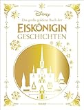 Disney: Das große goldene Buch der Eiskönigin-Geschichten: Vorlesebuch ab...