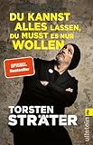 Du kannst alles lassen, du musst es nur wollen: Der SPIEGEL-Bestseller vom...