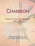 Chambon: Webster's Timeline History, 1586 - 2007