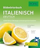 PONS Bildwörterbuch Italienisch: 16.000 Wörter und Wendungen mit...