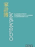 Kakebo - Das Haushaltsbuch: Stressfrei haushalten und sparen nach...