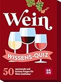 Wein Wissens-Quiz: 50 spannende und kuriose Fragen für Wein-Liebhaber |...