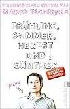 Frühling, Sommer, Herbst und Günther: Die komischen Gedichte von Marco...