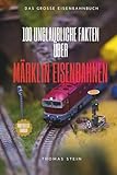 100 unglaubliche Fakten über Märklin Eisenbahnen: Das ultimative...