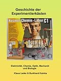 Geschichte der Experimentierkästen: Elektrizität, Chemie, Optik, Mechanik...