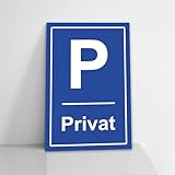 Privatparkplatz Schild, 20x30 cm, 3 mm starke Hartschaumplatte, Privat...