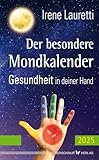Der besondere Mondkalender – 2025: Gesundheit in deiner Hand