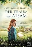 Der Traum von Assam (Die Frauen der Teeplantage, 4)