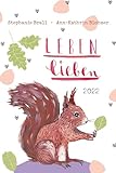 Leben lieben - Taschenkalender 2022: Terminkalender m. Wochenkalendarium,...