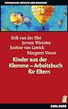 Kinder aus der Klemme – Arbeitsbuch für Eltern (Systemische Therapie)