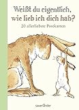 Weißt du eigentlich, wie lieb ich dich hab? Postkartenbuch: 20...