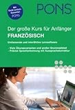 PONS Der große Sprachkurs für Anfänger Französisch: Umfassende und...