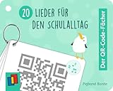 20 Lieder für den Schulalltag: Vom Frühstückslied zum Abschiedsbeat (Der...