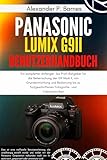 Panasonic LUMIX G9II Benut..: Ein kompletter Anfänger- bis Profi-Ratgeber...