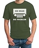 No Road No Problem Olivgrün Large T-Shirt - Cooler Biker/Motorrad/Jeep...
