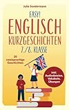 Easy! Englisch Kurzgeschichten 7./8. Klasse: Spielend leicht Englisch...