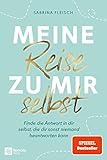 Meine Reise zu mir selbst: Finde die Antwort in dir selbst, die dir sonst...