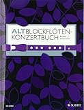 Altblockflöten-Konzertbuch: 60 Stücke aus 5 Jahrhunderten....