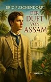 Der Duft von Assam