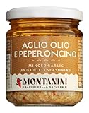 Montanini | Gehackter Knoblauch mit Öl und Chili eingelegt, Aglio, olio e...