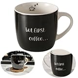 LS-LebenStil XL Jumbo Kaffeebecher 420ml Spruch First Coffee Schwarz Weiß...