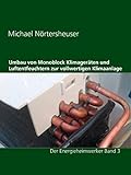 Umbau von Monoblock Klimageräten und Luftentfeuchtern zur vollwertigen...