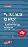 Wirtschaftsgesetze 2024: Rechtsstand: 1. Januar 2024, IDW Textausgabe