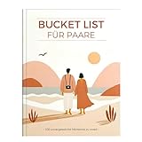 Bucket List für Paare - Euer Challenge Buch für unvergessliche Momente -...