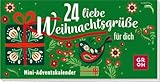 24 liebe Weihnachtsgrüße für dich: Mini-Adventskalender | Kleine...