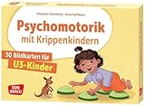 Psychomotorik mit Krippenkindern: 30 Bildkarten für U3 Kinder....
