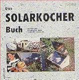 Das Solarkocher Buch