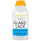 Creative Deco Acryl Glanzlack Firnis | 500 ml Flasche Klarlack |...