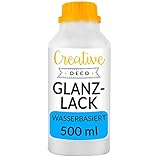 Creative Deco Acryl Glanzlack Firnis | 500 ml Flasche Klarlack |...