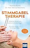 Stimmgabeltherapie: Heilsames Wissen und praktische Anwendungen. Mit einem...