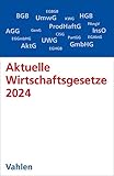 Aktuelle Wirtschaftsgesetze 2024: Die wichtigsten Wirtschaftsgesetze für...