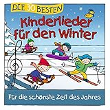Die 30 Besten Kinderlieder Für Den Winter