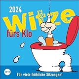 Witze fürs Klo Kalender 2024. Humorvoller Wandkalender mit 53 Seiten...
